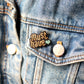 Broche Must Have